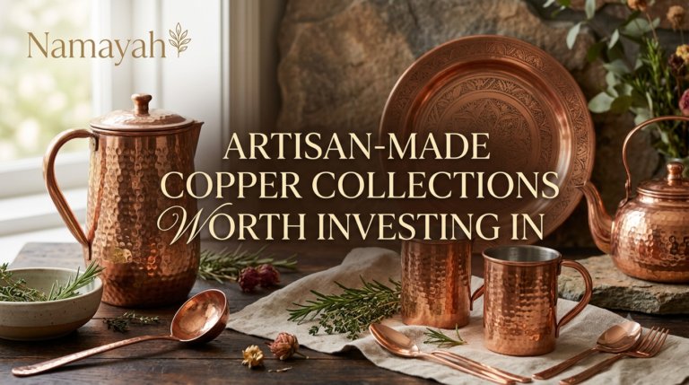 Artisan-Made Copper Collections Worth Investing In