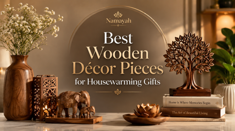 Best Wooden Décor Pieces for Housewarming Gifts