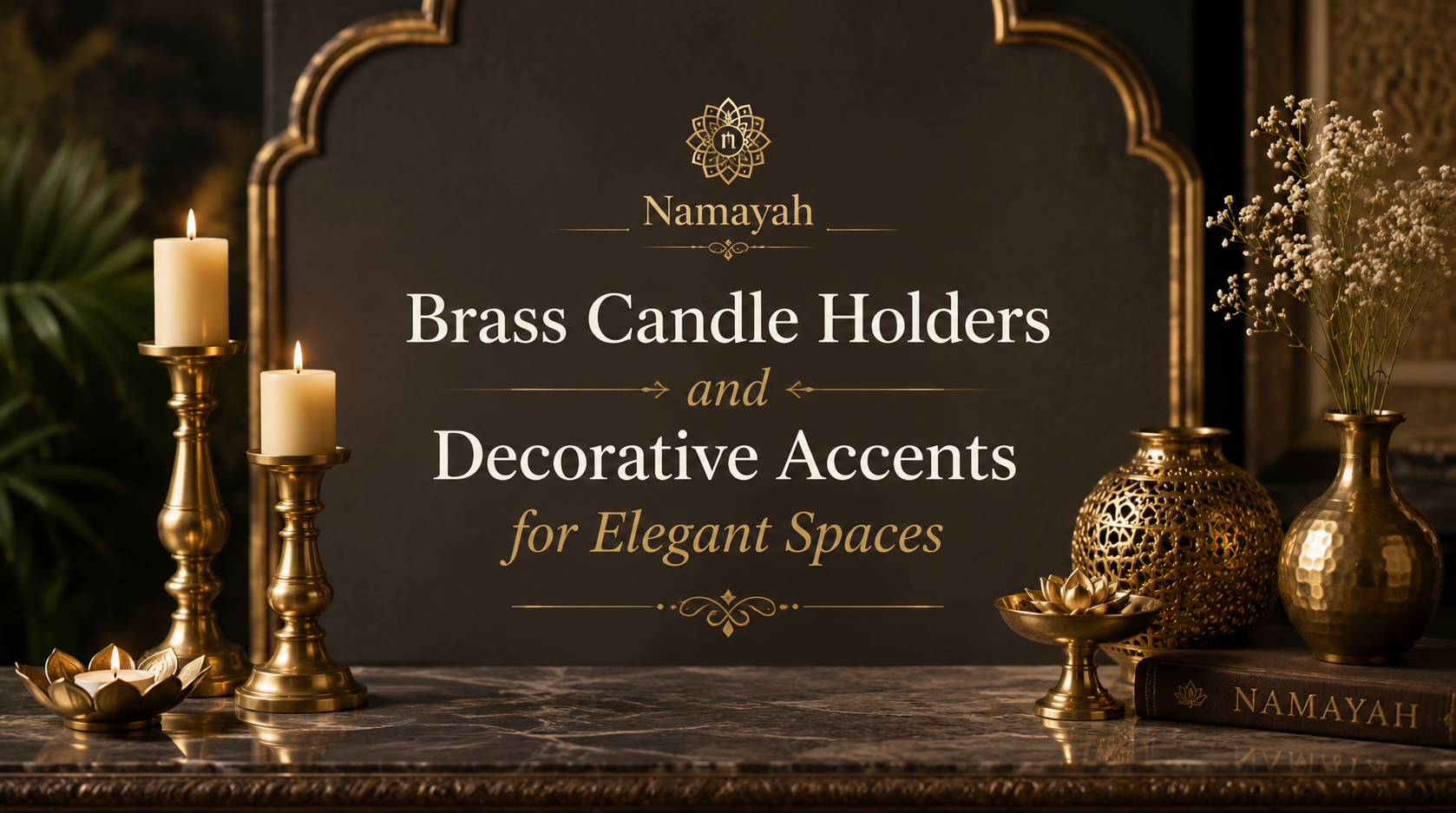 Brass Candle Holders and Decorative Accents for Elegant Spaces