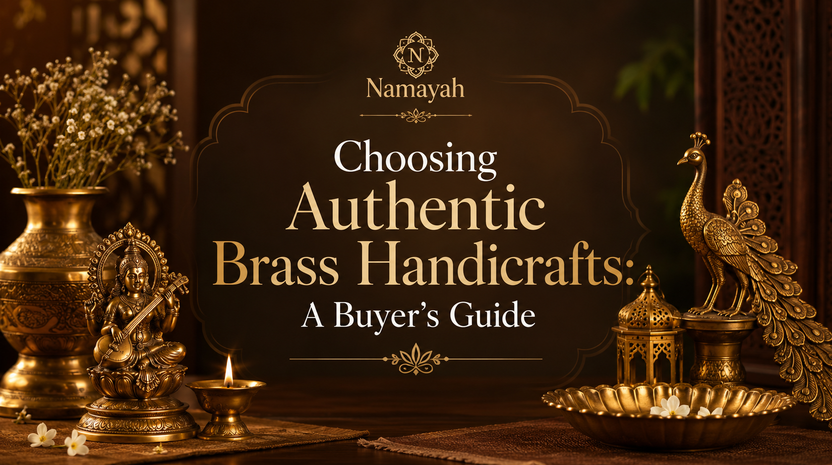 Choosing Authentic Brass Handicrafts: A Buyer’s Guide