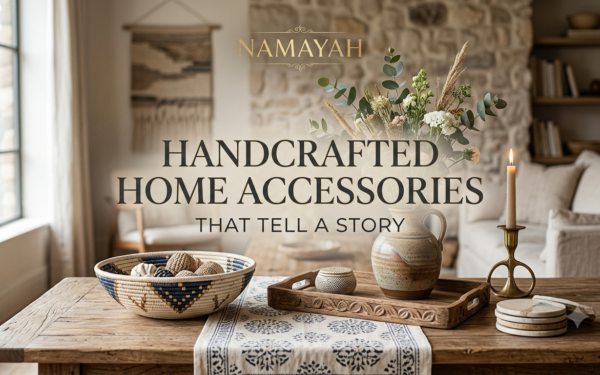 Handcrafted Home Accessories That Tell a Story