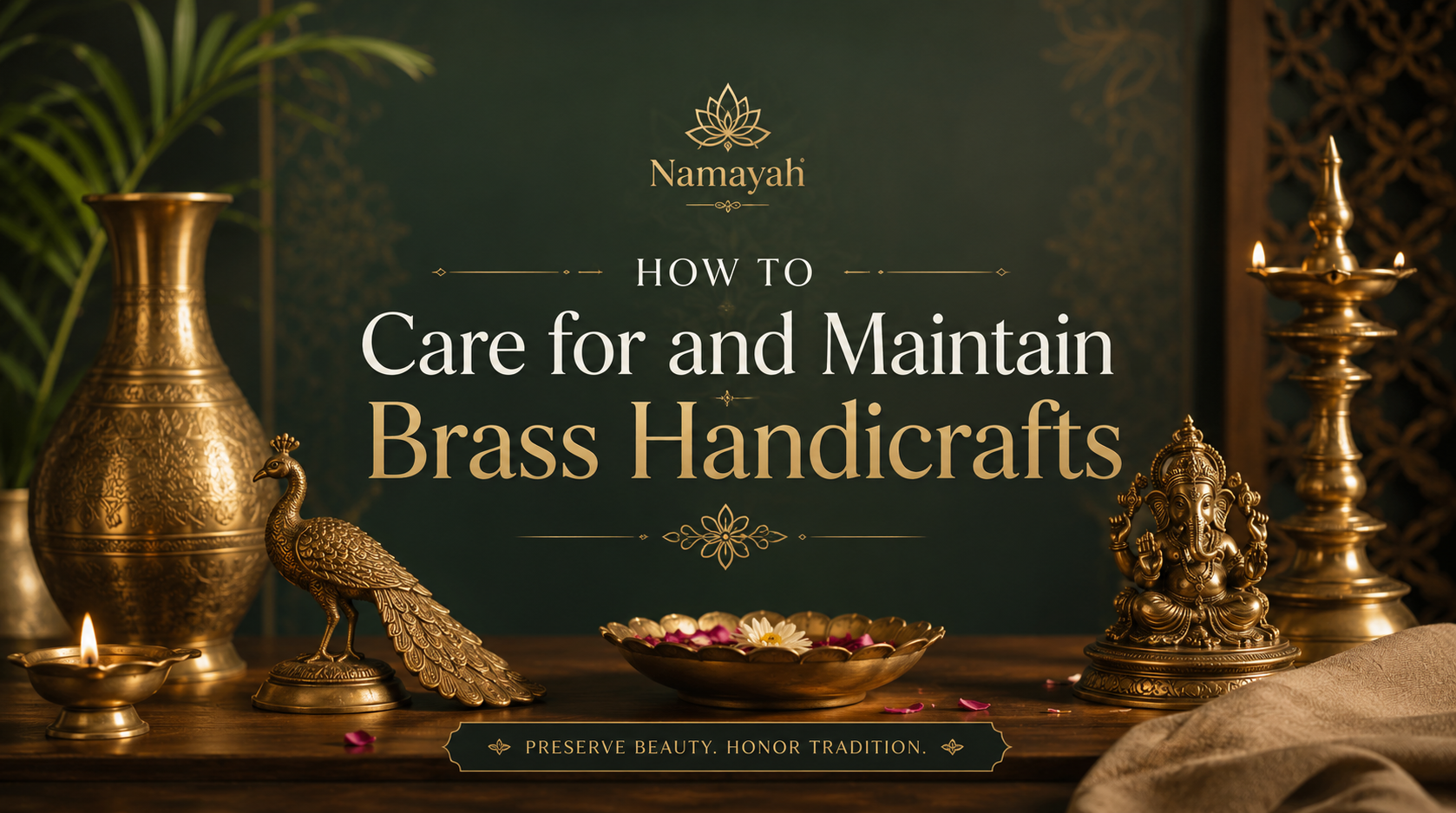 How to Care for and Maintain Brass Handicrafts