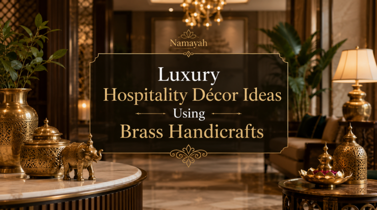 Luxury Hospitality Décor Ideas Using Brass Handicrafts