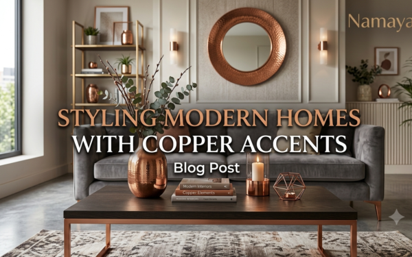 Styling Modern Homes with Copper Accents