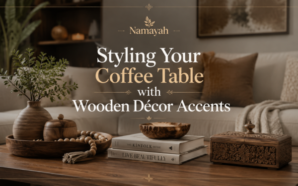 Styling Your Coffee Table with Wooden Décor Accents