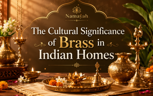 The Cultural Significance of Brass in Indian Homes