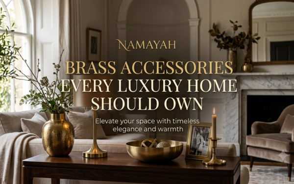 Brass Accessories Every Luxury Home Should Own
