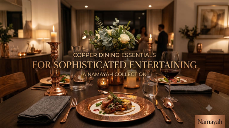 Copper Dining Essentials for Sophisticated Entertaining