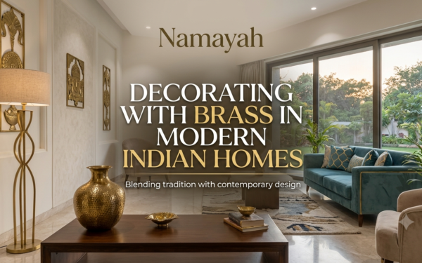 Decorating with Brass in Modern Indian Homes