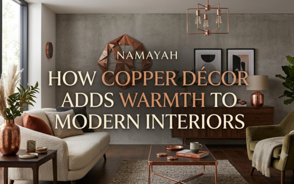 How Copper Décor Adds Warmth to Modern Interiors