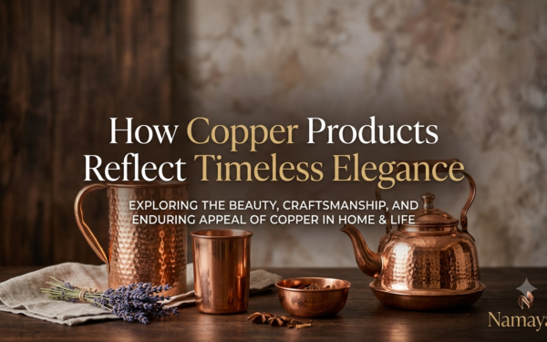 How Copper Products Reflect Timeless Elegance