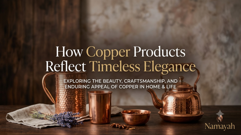 How Copper Products Reflect Timeless Elegance
