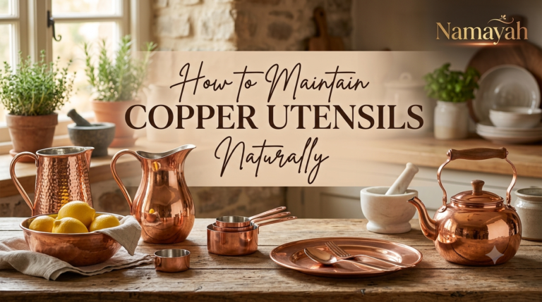 How to Maintain Copper Utensils Naturally