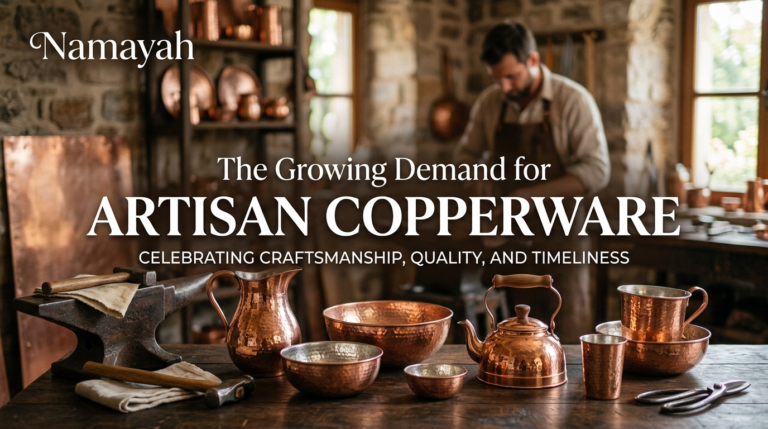 The Growing Demand for Artisan Copperware