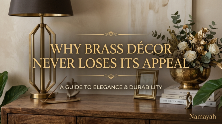 Why Brass Décor Never Loses Its Appeal