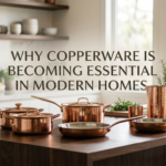 Why Copperware Is Becoming Essential in Modern Homes