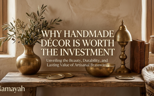 Why Handmade Brass Décor Is Worth the Investment