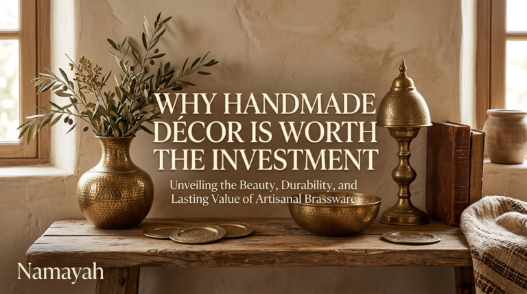 Why Handmade Brass Décor Is Worth the Investment