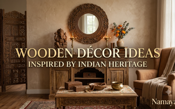 Wooden Décor Ideas Inspired by Indian Heritage