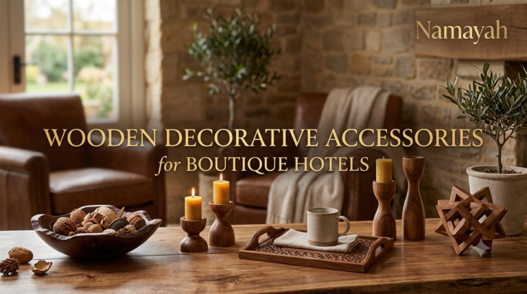 Wooden Decorative Accessories for Boutique Hotels