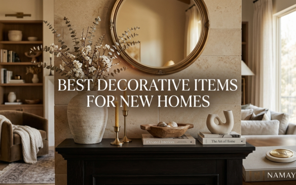 Best Decorative Items for New Homes