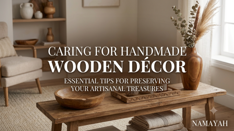 Caring for Handmade Wooden Décor