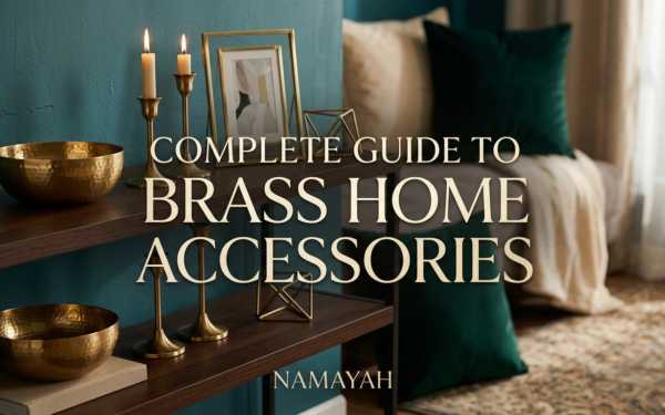 Complete Guide to Brass Home Accessories