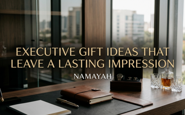 Executive Gift Ideas That Leave a Lasting Impression