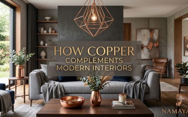 How Copper Complements Modern Interiors