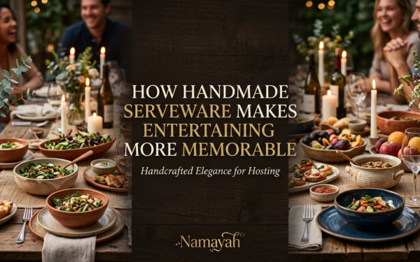 How Handmade Serveware Makes Entertaining More Memorable