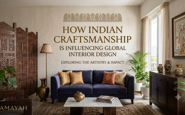 How Indian Craftsmanship Is Influencing Global Interior Design