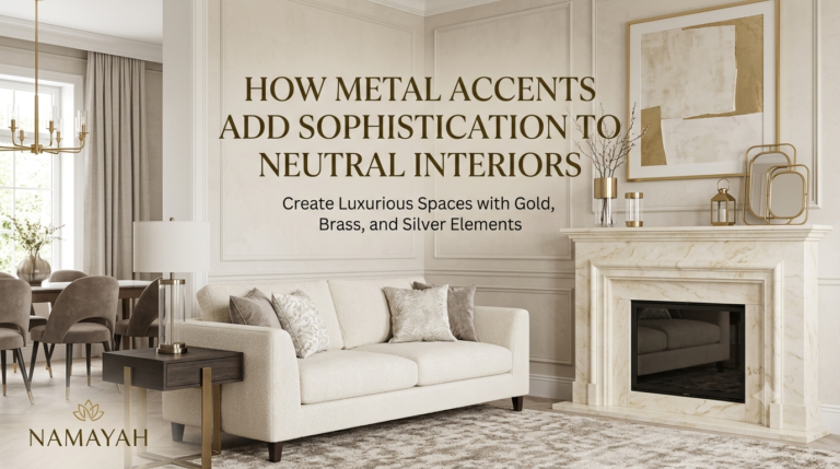 How Metal Accents Add Sophistication to Neutral Interiors