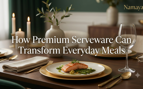 How Premium Serveware Can Transform Everyday Meals