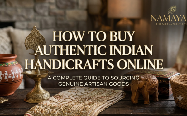How to Buy Authentic Indian Handicrafts Online