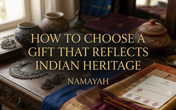 How to Choose a Gift That Reflects Indian Heritage