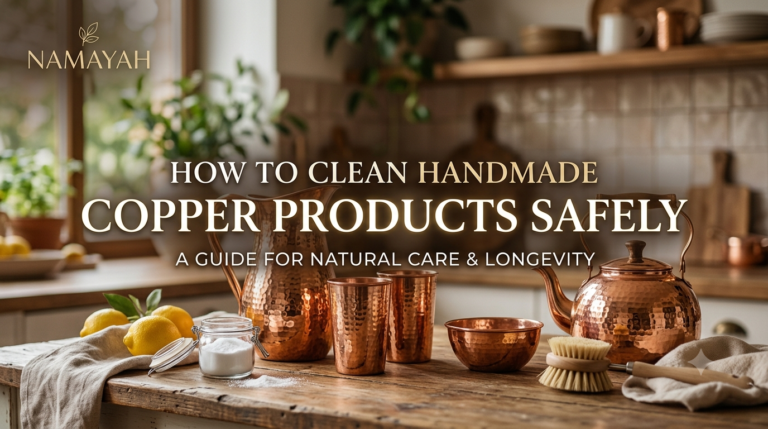 How to Clean Handmade Copper Products Safely
