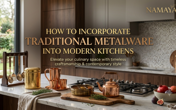 How to Incorporate Traditional Metalware into Modern Kitchens