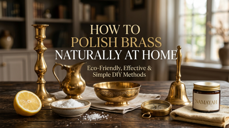 How to Polish Brass Naturally at Home