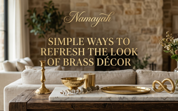 Simple Ways to Refresh the Look of Brass Décor