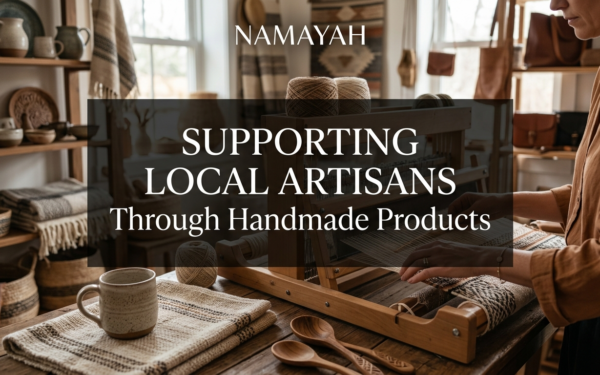 Supporting Local Artisans Through Handmade Products