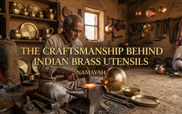 The Craftsmanship Behind Indian Brass Utensils