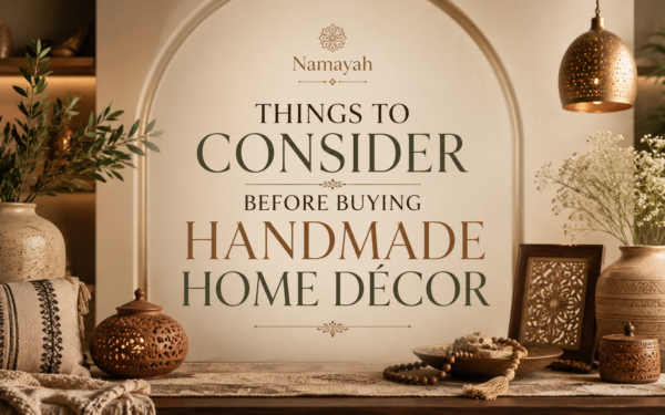 Things to Consider Before Buying Handmade Home Décor