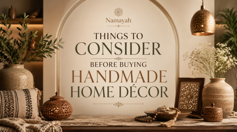 Things to Consider Before Buying Handmade Home Décor