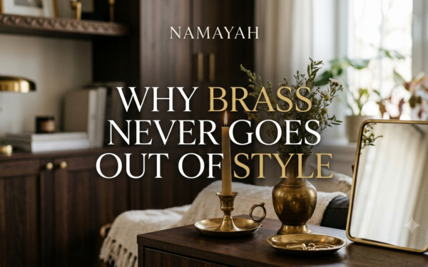 Why Brass Never Goes Out of Style