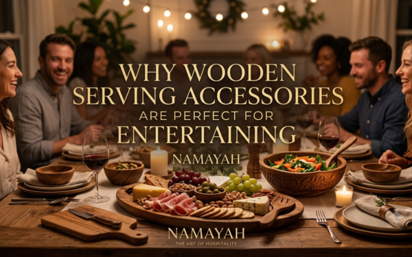 Why Wooden Serving Accessories Are Perfect for Entertaining