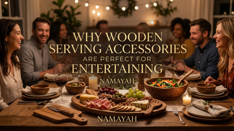 Why Wooden Serving Accessories Are Perfect for Entertaining
