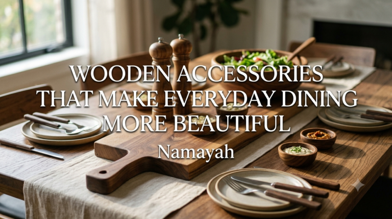 Wooden Accessories That Make Everyday Dining More Beautiful