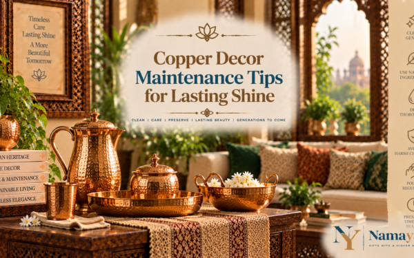 Copper Decor Maintenance Tips for Lasting Shine